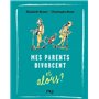 Mes parents divorcent et alors ? - tome 7