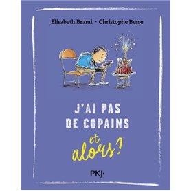 J'ai pas de copains et alors ? - tome 8