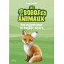 Les bobos des animaux - tome 3 Une maison pour la famille renard