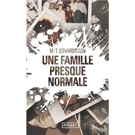 Une famille presque normale