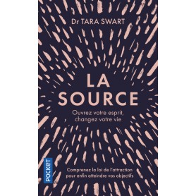 La Source - Ouvrez votre esprit, changez votre vie