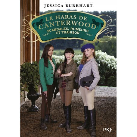 Le haras de Canterwood - tome 11 Scandales, rumeurs et trahison