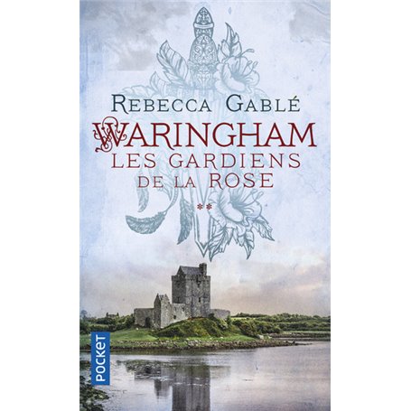 Waringham - tome 2 Les Gardiens de la Rose