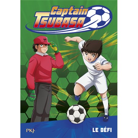 Captain Tsubasa - tome 1 Le défi