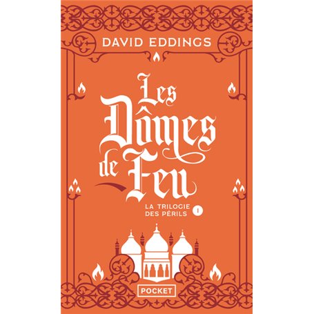 La Trilogie des Périls - tome 1 Les Dômes de feu