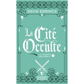 La Trilogie des Périls - tome 3 La Cité occulte