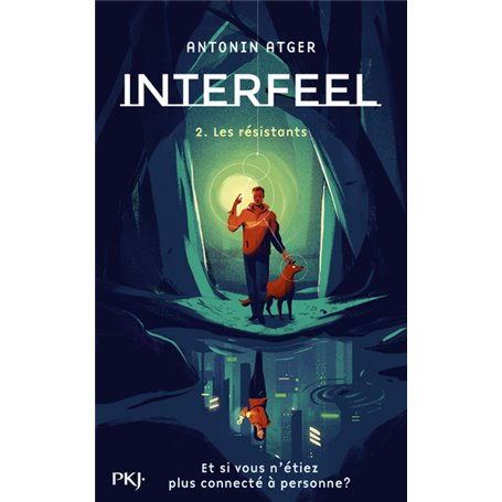 Interfeel - tome 2 Les résistants