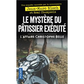 Le Mystère du pâtissier exécuté - L'Affaire Christophe Belle