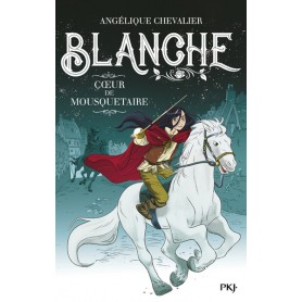 Blanche - tome 2 Coeur de mousquetaire