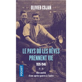 Le pays où les rêves prennent vie - tome 2 1926-1946