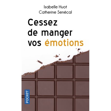 Cessez de manger vos émotions