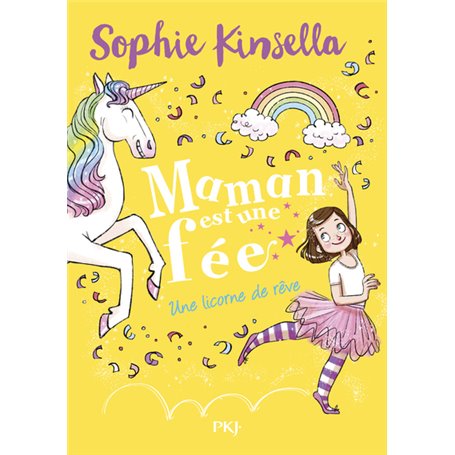 Maman est une fée - tome 3 Une licorne de rêve