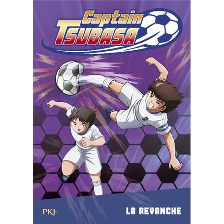 Captain Tsubasa - tome 5 La revanche