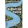 Il était un fleuve