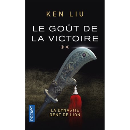 La Dynastie Dent de Lion - tome 2 Le Goût de la victoire