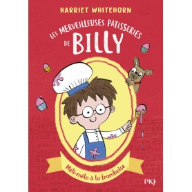 Les merveilleuses pâtisseries de Billy - tome 1 Méli-mélo à la framboise