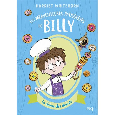 Les merveilleuses pâtisseries de Billy - tome 03 La danse des donuts