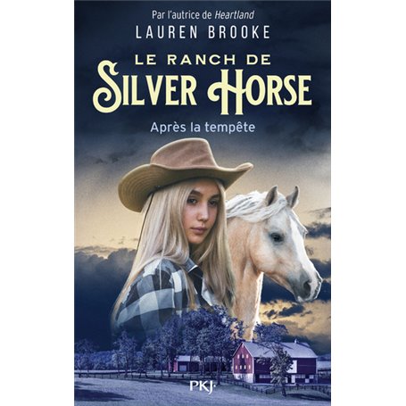 Le Ranch de Silver Horse - tome 2 : Après la tempête