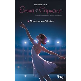 Emma et Capucine - tome 1 Naissance d'étoiles