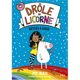 Drôle de licorne - tome 1 Bêtises à gogo