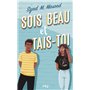 Sois beau et tais-toi