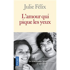 L'amour qui pique les yeux