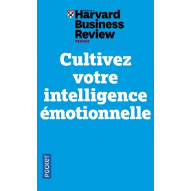 Cultivez votre intelligence émotionnelle