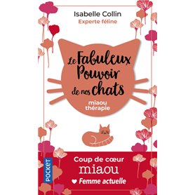 Le Fabuleux pouvoir de nos chats