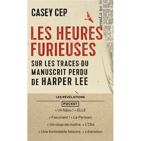 Les Heures furieuses - Sur les traces du manuscrit perdu de Harper Lee