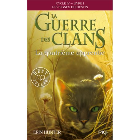 La Guerre des Clans, Cycle IV - tome 1 La quatrième apprentie