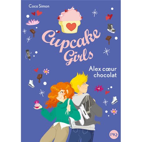 Cupcake Girls - tome 24 Alex coeur chocolat