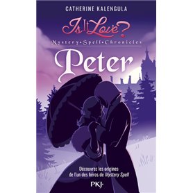 Is it love ? Mystery Spell Chronicles - tome 2 Peter