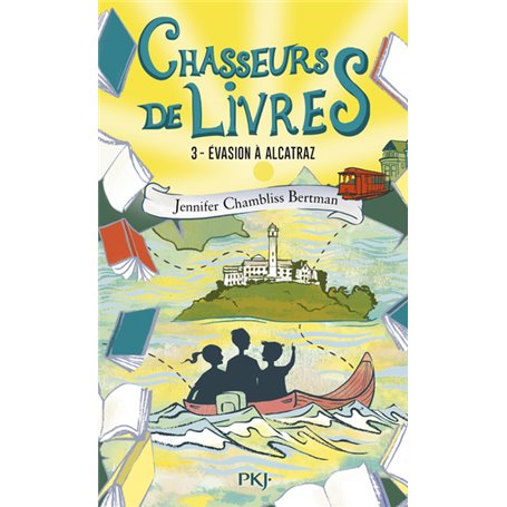 Chasseurs de livres - tome 3 Évasion à Alcatraz