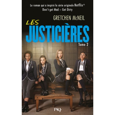 Les Justicières - Don't get Mad Get Dirty - tome 2