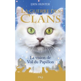 La Guerre des clans Hors Série - tome 8 La Vision de Vol du Papillon