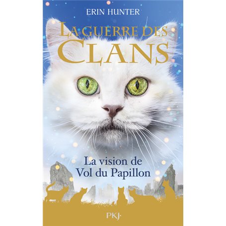 La Guerre des clans Hors Série - tome 8 La Vision de Vol du Papillon