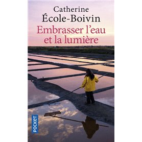 Embrasser l'eau et la lumière