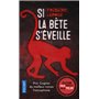 Si la bête s'éveille