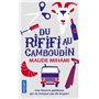 Du rififi au Camboudin