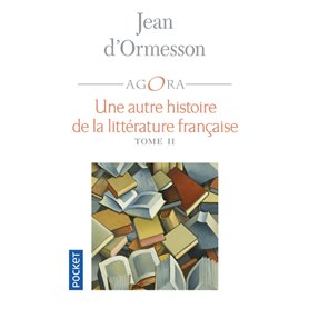 Une autre histoire de la littérature francaise - tome 2