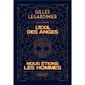 L'Exil des anges et Nous étions les hommes - collector 2en1