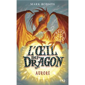 L'oeil du dragon - tome 4 Aurore