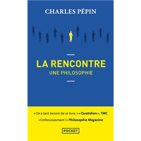 La Rencontre, une philosophie