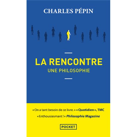 La Rencontre, une philosophie