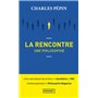 La Rencontre, une philosophie