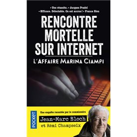 Rencontre mortelle sur internet - L'Affaire Marina Ciampi