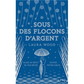 Sous des flocons d'argent