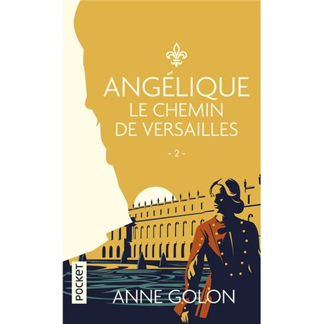 Angélique - tome 2 Le chemin de Versailles