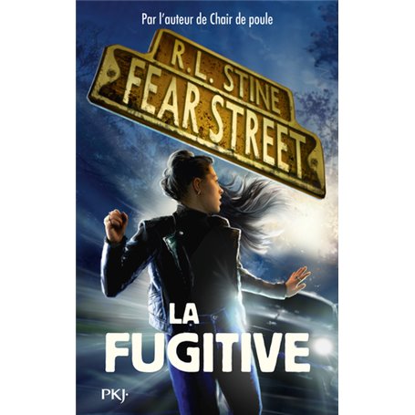 Fear Street - Tome 6 La fugitive