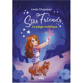 Star Friends - Tome 2 Le piège malélique